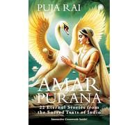 Amar Purana: 22 Eternal Stories from the Sacred Texts of India