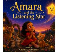 Amara and the listening star (Amara's Heart Series)