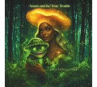 Amara and the Toxic Trouble: A Grumble Toad Adventure: 2