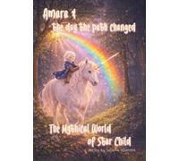 Amara & the day the path changed: 4 (The Mythical World of Star Child)