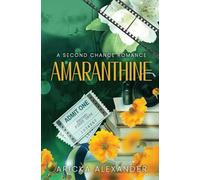 Amaranthine: A Second Chance Romance