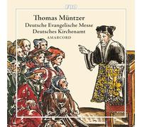 amarcord - Thomas Muntzer: Deutsche Evangelische Messe; Deutsches Kirchenamt