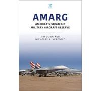 AMARG: America's Strategic Military Aircraft Reserve