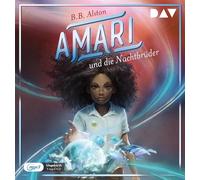 Amari und die Nachtbrüder (Teil 1): Ungekürzte Lesung mit Musik mit Merete Brettschneider