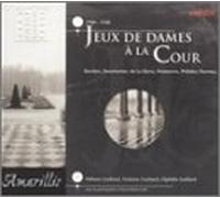 Amarillis - Jeux De Dames a La Cour