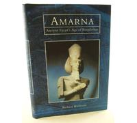 Amarna: Ancient Egypt's Age of Revolution