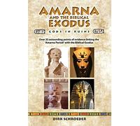 Amarna and the Biblical Exodus: Gods in Ruins