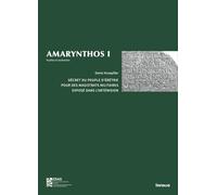 Amarynthos I - Décret du Peuple d'Érétrie pour des magistrats militaires dans l'Artémision - Enquête sur le développement des honneurs civiques et sur ... au temps des Diadoques (323-278 av. J.-C.)