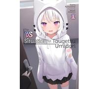 Amashiro, Natsuki - The BS Situation of Tougetsu Umidori, Vol. 1 (light novel): Volume 1 (BS SITUATION OF TOUGETSU UMIDORI LIGHT NOVEL SC)