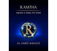 Ámate y Crea tu Vida: EL LIBRO MÁGICO