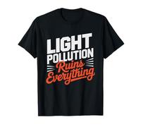 Amateur Astronomer Who Hates Light Pollution Backyard T-Shirt