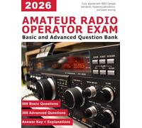Amateur Radio Operator Exam Prep - Canadian Amateur Radio Basic and Advanced Qualification Exam Prep - HAM Radio Study Guide Canada - RAC Basic and Advanced Qualification (HAM Radio Canada)