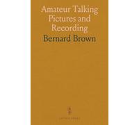 Amateur Talking Pictures and Recording