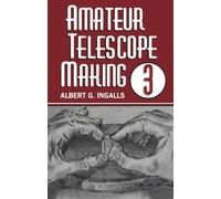 Amateur Telescope Making: 3