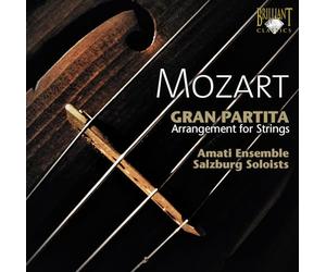 Amati Ensemble Salzburg Soloists - Mozart : Gran Partita for String Octet