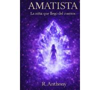 AMATISTA: La niña que llegó del cosmos