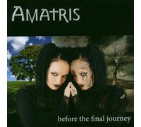 Amatris - Before The Final Journey