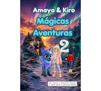 Amaya & Kiro: Mágicas Aventuras II