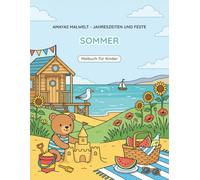Amayas Malwelt - Jahreszeiten & Feste: Sommer: Malbuch für Kinder ab 3 Jahren