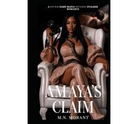 AMAYAS’S CLAIM: A BWWM Dark Paranormal Mafia Romance (AMAYA’S CLAIM WORLD NOVEL)