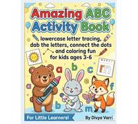 Amazing ABC Activity Book: Letter Tracing, Dab the Letters, Connect the Dots & Coloring Fun for Kids Ages 3-6 (Alphabets Tracing)