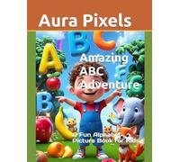 Amazing ABC Adventure: A Fun Alphabet Picture Book for Kids