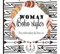 Amazing Aesthetic Embroidery and Iron on patterns for Boho free mind women : Various patterns for beginners, hand embroiderers , quilters ,textile artists , and crafters