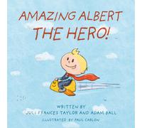 Amazing Albert The Hero!