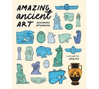 Amazing Ancient Art: A Seek-and-Find Activity Book