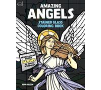 Amazing Angels Stained Glass Coloring Book