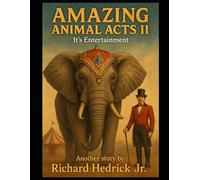 Amazing Animal Acts II: It's Entertainment