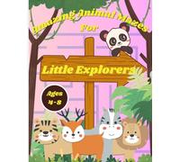 Amazing Animal Mazes for Little Explorers: 103 Wild and Wiggly Mazes to Spark Young Minds Solve, Explore, and Roar with Every Page!