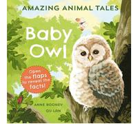 Amazing Animal Tales: Baby Owl