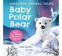 Amazing Animal Tales: Baby Polar Bear