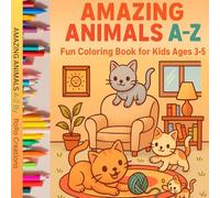 Amazing Animals A-Z: Fun Colouring Book for Kids