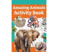 Amazing Animals Activity Book: Fun Word Searches, Cryptograms, Crosswords & Sudoku with Animal Facts | 50+ Brain-Boosting Puzzles for Kids Ages 8+ | ... Solutions (Brainy Adventures Puzzle Series)