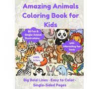 Amazing Animals Coloring Book for Kids: 20 Fun & Simple Animal Illustrations for Boys and Girls Ages 3-9 - Big Bold Lines, Easy to Color!