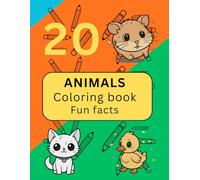 Amazing Animals Coloring Book for Kids: 20 Large Illustrations with Fun Animal Facts for Early Learners
