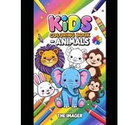 Amazing Animals Coloring Book for Kids: Fun Animal Adventures for Little Artists Ages 3-6