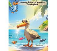 Amazing Animals of Mauritius Coloring Book (Discover and Color)