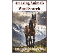 Amazing Animals Word Search Book: Wordsearch Puzzles with Easy to Read Print about Animals, Adventures, Nature and More [6x9 inches, 120 pages] 50+ ... … Gift for Vacations, Holidays and Relaxation