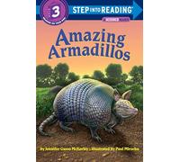 Amazing Armadillos: Step Into Reading 3