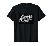 Amazing Avenge Me Quote Costume T-Shirt