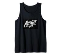 Amazing Avenge Me Quote Costume Tank Top