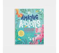 Amazing Axolotls: An Activity Book for Kids with Coloring, Mazes, Crosswords, and More