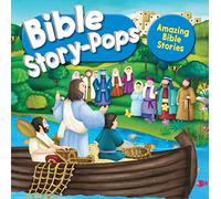 Amazing Bible Stories: Three Fantastic Stories (Bible Story Pops)
