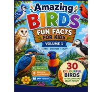 Amazing Birds Fun Facts for Kids: Volume 1