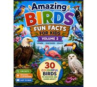 Amazing Birds Fun Facts for Kids: Volume 2