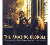 Amazing Blondel - A Foreign Field That Is Forever England - Live Abroad