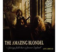 Amazing Blondel - A Foreign Field That Is Forever England - Live Abroad